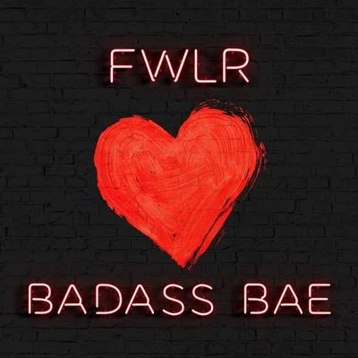 FWLR Badass Bae