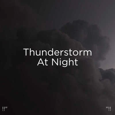 Thunderstorm Sound Bank/Thunderstorm Sleep !! Thunderstorm At Night !!