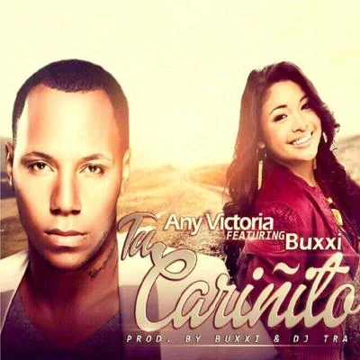 Any Victoria/Buxxi Tu Cariñito (feat. Buxxi)