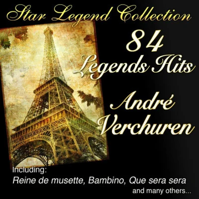 André Verchuren Star Legend Collection: 84 Legends Hits