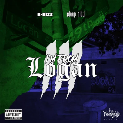 K-Bizz/Sleep Nitti I'm from Logan III