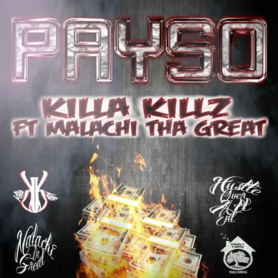 Malachi tha Great/Killa Killz Payso (feat. Malachi tha Great)