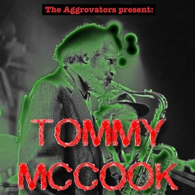 Tommy McCook The Aggrovators Present Tommy McCook