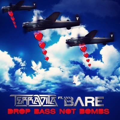 Terravita Drop Bass Not Bombs