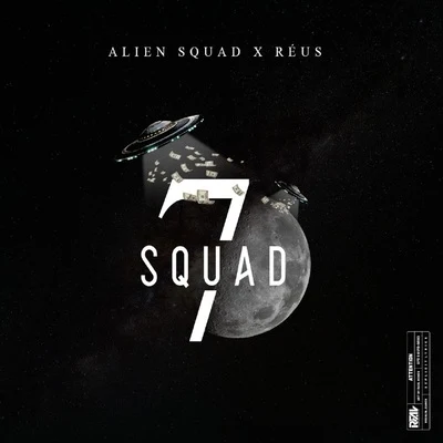 Alien Squad/Reus Squad7