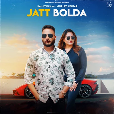 BALJIT PASLA/Gurlej Akhtar Jatt Bolda