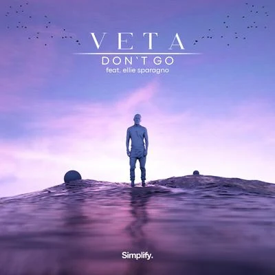 VETA Dont Go (feat. Ellie Sparagno)