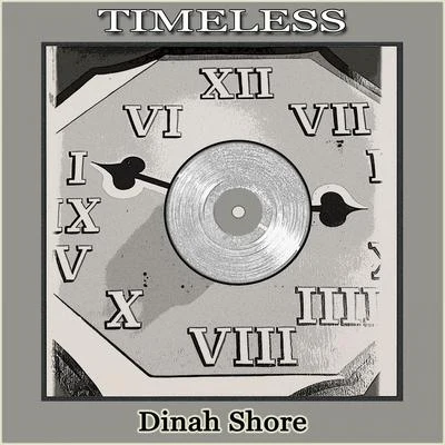 Dinah Shore Timeless