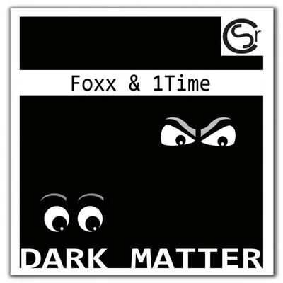 Foxx Dark Matter