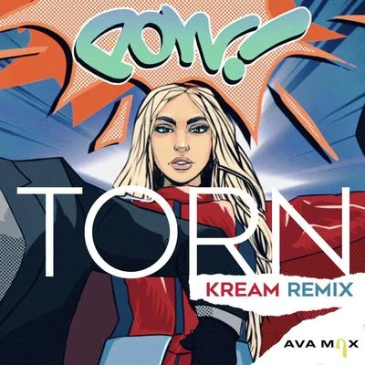 KREAM/AvA MaX Torn (KREAM Remix)