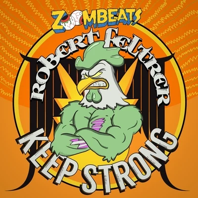 Robert Feltrer Keep Strong