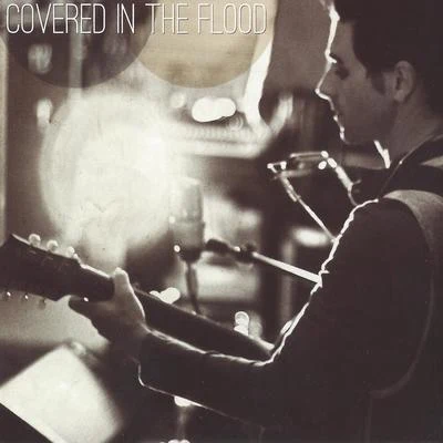 Chris Carrabba Covered in the Flood