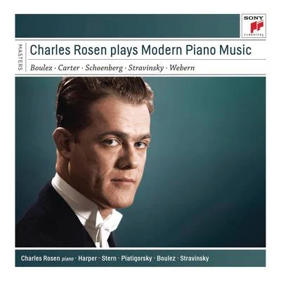 Charles Rosen Charles Rosen Plays Modern Piano Music