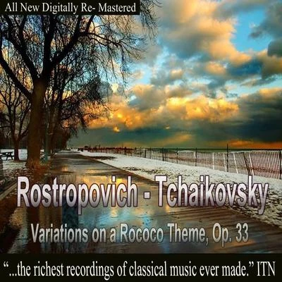 USSR State Symphony Orchestra/Mstislav Rostropovich/Gennady Rozhdestvensky Rostropovich - Tchaikovsky, Variations on a Rococo Theme, Op. 33