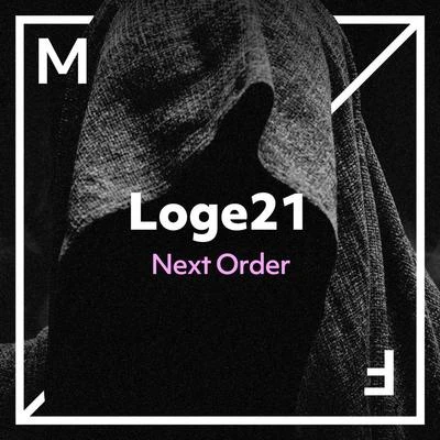 Loge21 Next Order