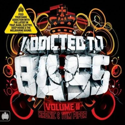 AlunaGeorge/DJ Kronic/Wolfgang Gartner/Pasha/Majestic/Deorro Ministry of Sound Presents Addicted To Bass Vol. II