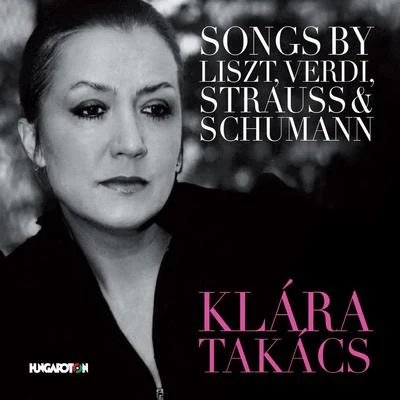 Hungaroton Liszt, Verdi, Strauss & Schumann: Art Songs