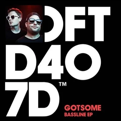 The Get Along Gang/GotSome Bassline EP