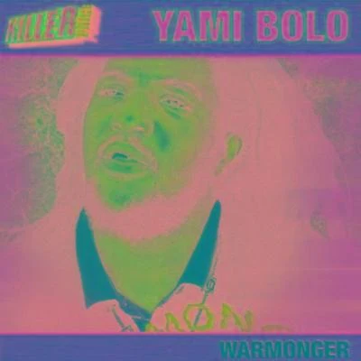 Yami Bolo Warmonger