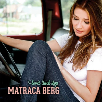 Matraca Berg Love’s Truck Stop