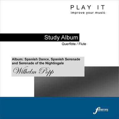 Denette Whitter Play It - Study Album - QuerflöteFlute; Wilhelm Popp: Album - Flute and Piano