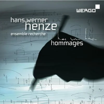 Ensemble Recherche Henze: Hommages