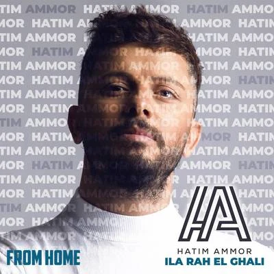 Hatim Ammor Ila Rah El Ghali (From Home)