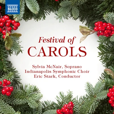 Sylvia McNair FESTIVAL OF CAROLS (McNair, Indianapolis Symphonic Choir and Chamber Orchestra, Stark)