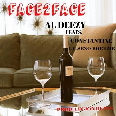 Constantine/Al Deezy/LilSexo Bheezie Face2face (feat. LilSexo Bheezie & Constantine)