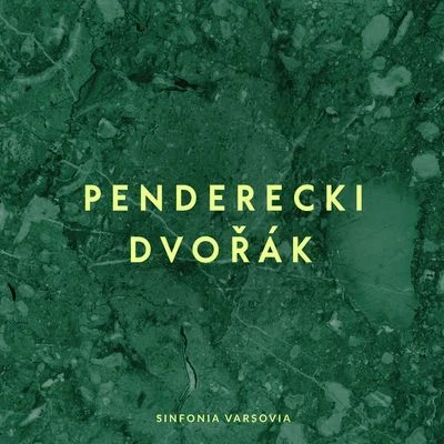 Sinfonia Varsovia Penderecki, Dvorak: Sinfonia Varsovia