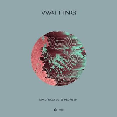 Rechler/Mantrastic Waiting