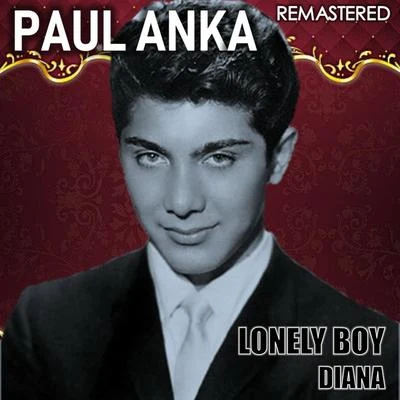 Paul Anka Lonely Boy & Diana (Remastered)