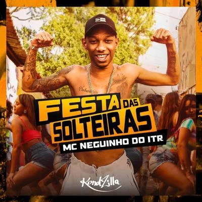 Mc Neguinho do ITR Festa das Solteiras