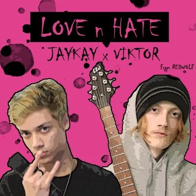 Jaykay Love N Hate (feat. Viktor Kargl)