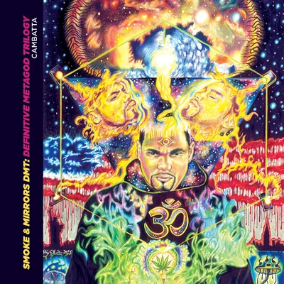 Cambatta Smoke & Mirrors : DMT (Definitive MetaGod Trilogy)