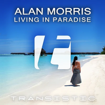 Alan Morris Living In Paradise (Extended Mix)