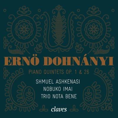 Erno Dohnanyi Dohnányi: Piano Quintets Op. 1 & 26