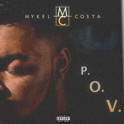 Mykel Costa P.O.V.