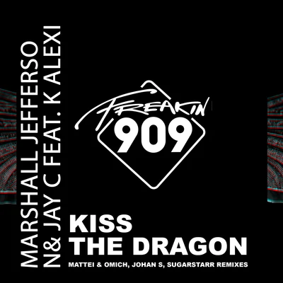 Marshall Jefferson Kiss The Dragon Remixed