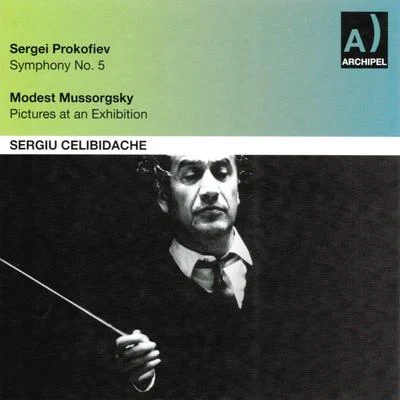 Sergiù Celibidache/Orchestra Sinfonica di Torino della Rai Sergei Prokofiev : Symphony No. 5 - Modest Moussorgsky : Pictures At an Exhibition