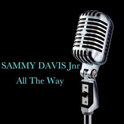 Sammy Davis Jnr All The Way