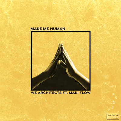 We Architects Make Me Human