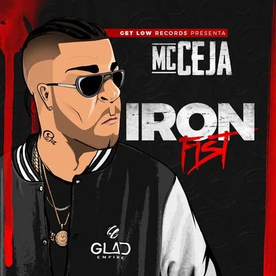 MC Ceja Iron Fist