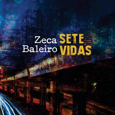 Zeca Baleiro Sete Vidas