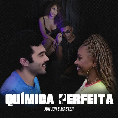 Jonathan Costa/Mc Master Química Perfeita