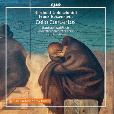 Raphael Wallfisch Goldschmidt & Reizenstein: Cello Concertos