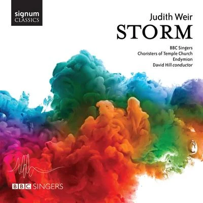 BBC Singers Judith Weir: Storm