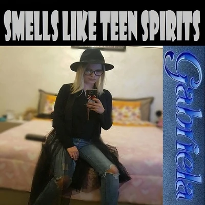 Gabriela SMELLS LIKE TEEN SPIRIT (Soft)