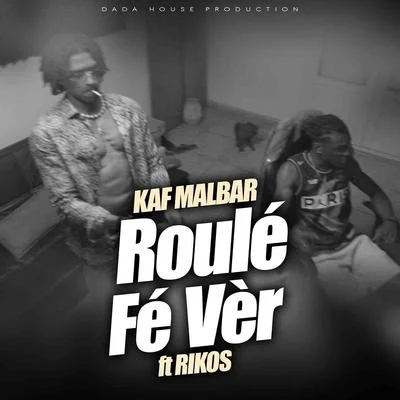 Kaf Malbar/Rikos&#x27; Roulé Fé Vèr