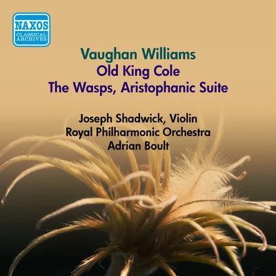 Adrian Boult VAUGHAN WILLIAMS, R.: Old King Cole The Wasps, Aristophanic Suite (Boult) (1953)